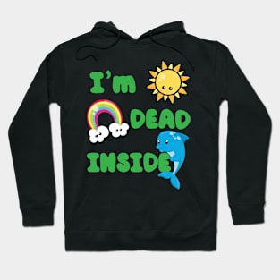 I'm Dead Inside Hoodie